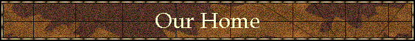 Our Home